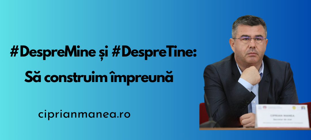 DespreMine și #DespreTine: Să Construim Împreună