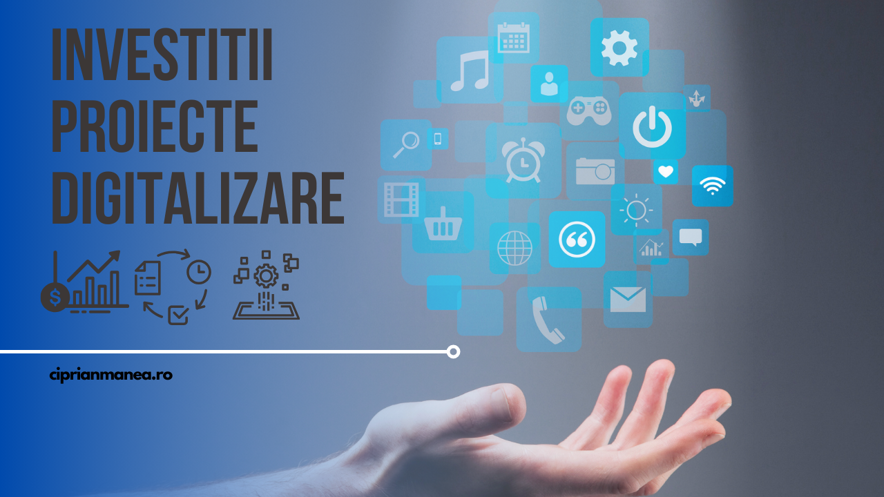 Investiții. Proiecte. Digitalizare: Să Construim Viitorul Împreună